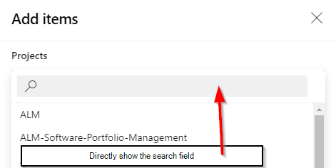 Add items - Show Search field instead of select project · Issue #252 ...