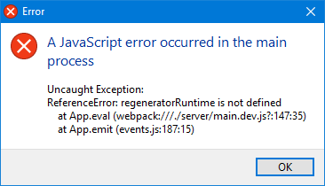 regeneratorRuntime is not defined · Issue #360 · nukeop/nuclear · GitHub