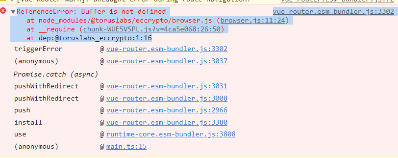 vue-router.esm-bundler.js:3302 ReferenceError: Buffer is not defined at ...