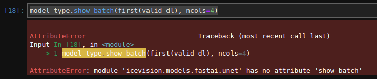 AttributeError: module 'icevision.models.fastai.unet' has no attribute ...