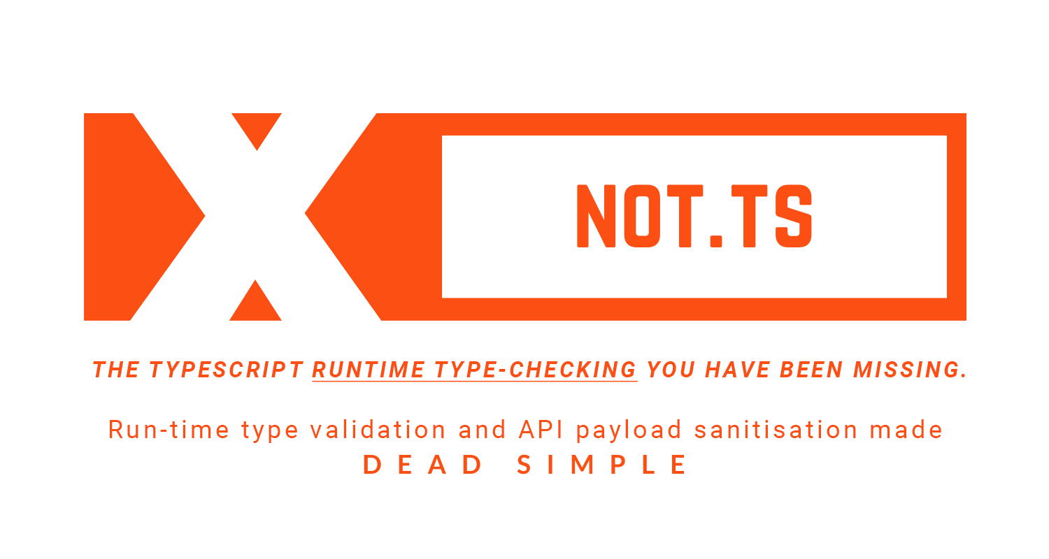 Not.Js - "All-in-one" type checking, validation, error handling and messaging.