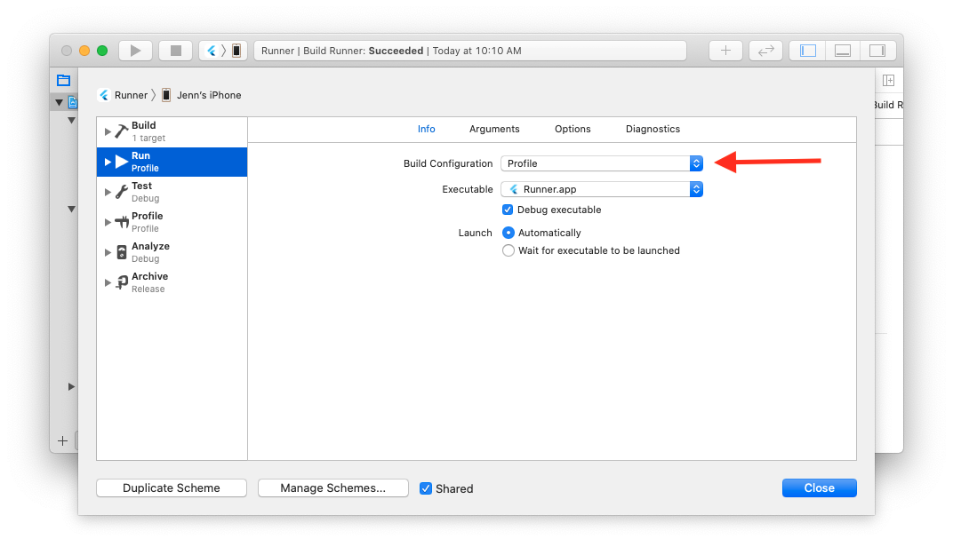 Product > Scheme > Edit Scheme > Run > Build Configuration