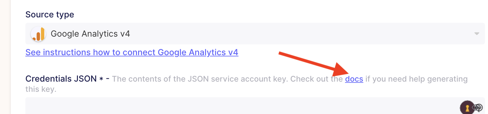 When setting up Google Analytics v4 as a source, the docs link will ...
