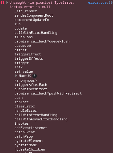 TypeError: $setup.error is a null · Issue #19150 · nuxt/nuxt · GitHub