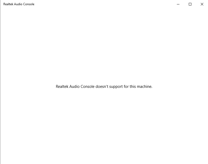 "Realtek Audio Console doesn't support this machine" after updating