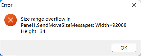 Error Size range overflow in Panel1.SendMoveSizeMessages: Width=92088 ...