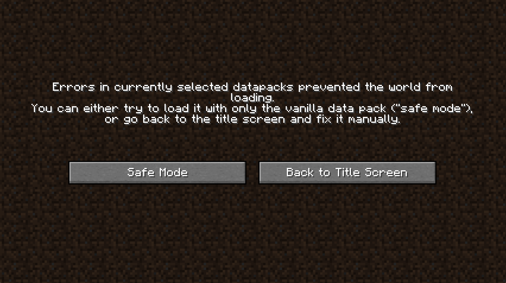 Minecraft Test Environment Refuses To Open Worlds Due To Errors In Currently Selected Datapacks Mcreator