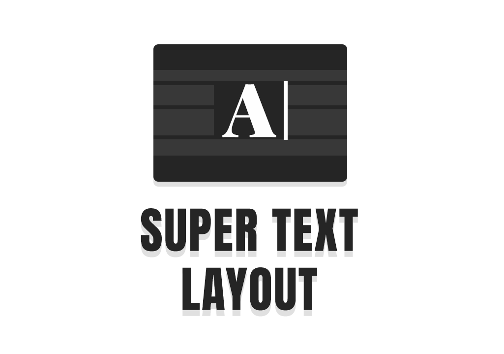 Super Text Layout