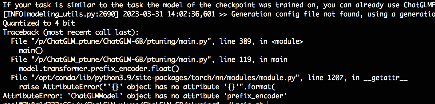 Error When ptuning · Issue #309 · zai-org/ChatGLM-6B · GitHub
