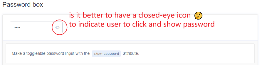 [Feature Request] el-input: password box should have a closed-eye when ...