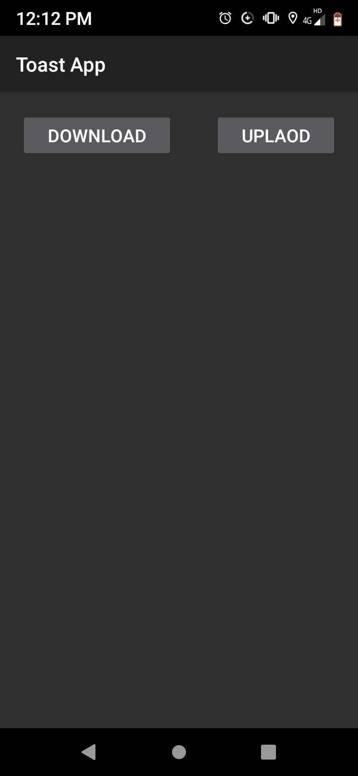 GitHub Mitesh2020/SimpleToastApp On clicking "Upload & Download" button notification