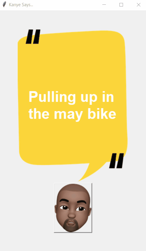 Kanye Says (GUI with API Integration)
