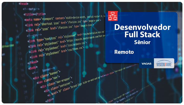 [Remoto] Full Stack Developer Sênior na Visionnaire · Issue #1440 ...