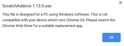 How Can I Download The Scratch Addons exe On A Chrome OS? [INVALID ...
