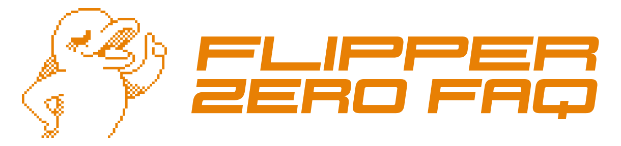Flipper Zero FAQ Flipper Zero FAQ