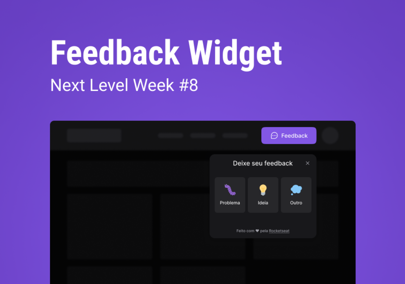 GitHub - lucastoll/NLW-Feedback-Widget: Widget para obter retorno de um ...