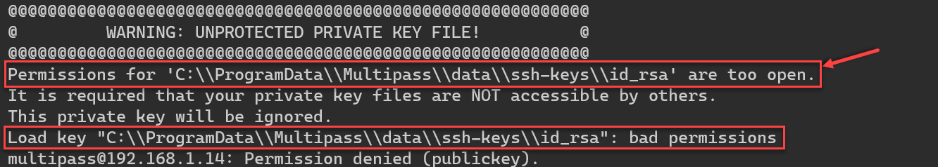 Permissions for 'C:\ProgramData\Multipass\data\ssh-keys\id_rsa' are too open.