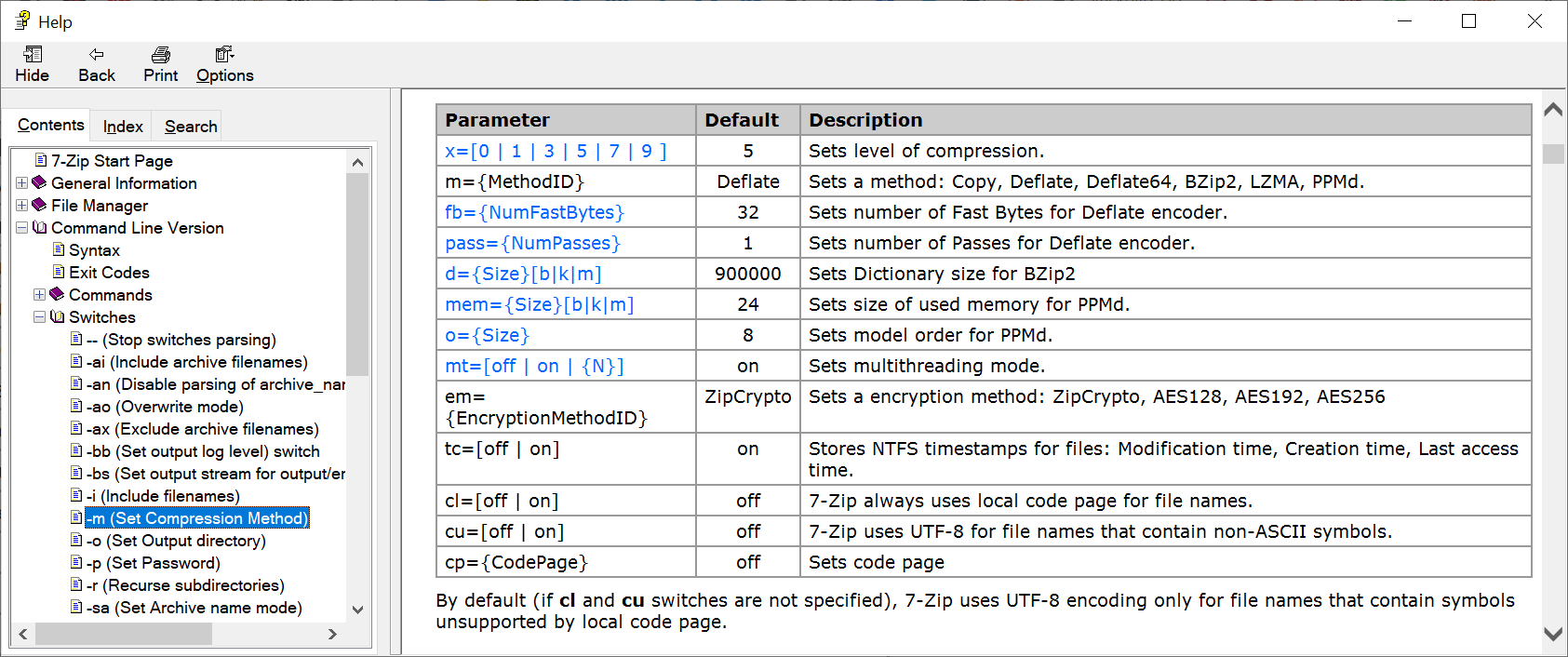 cu=on - 7-Zip uses UTF-8 for file names that contain non-ASCII symbols.