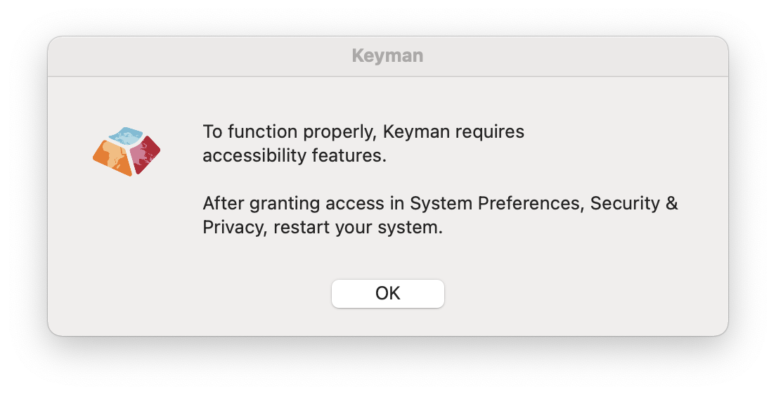 To function properly, Keyman requires