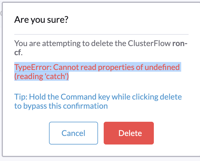 Error when deleting cluster flow - TypeError: Cannot read properties of ...