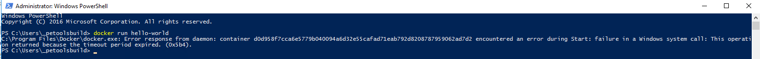Timeout period expired 0x5b4 when starting container · Issue #3606 ...