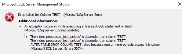 ALTER TABLE DROP COLUMN TEST failed because one or more objects access ...