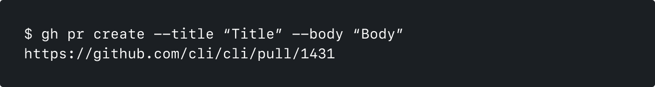 The gh pr create command with title and body flags outputting a pull request URL.